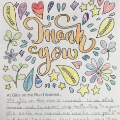 Thank you not from GOTR girl saying, "At Girls on the Run I learned to be kind, generous, and to never stop believing in myself. Girls on the Run also showed me to use positive self talk to express real beauty and star power."
